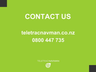 teletracnavman.co.nz
0800 447 735
CONTACT US
 