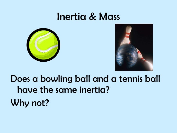 Ppt Forces, Mass, Inertia