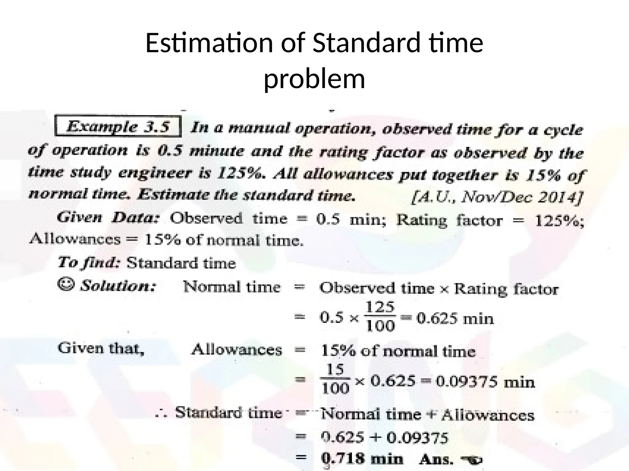Estimation of Standard time
problem
 