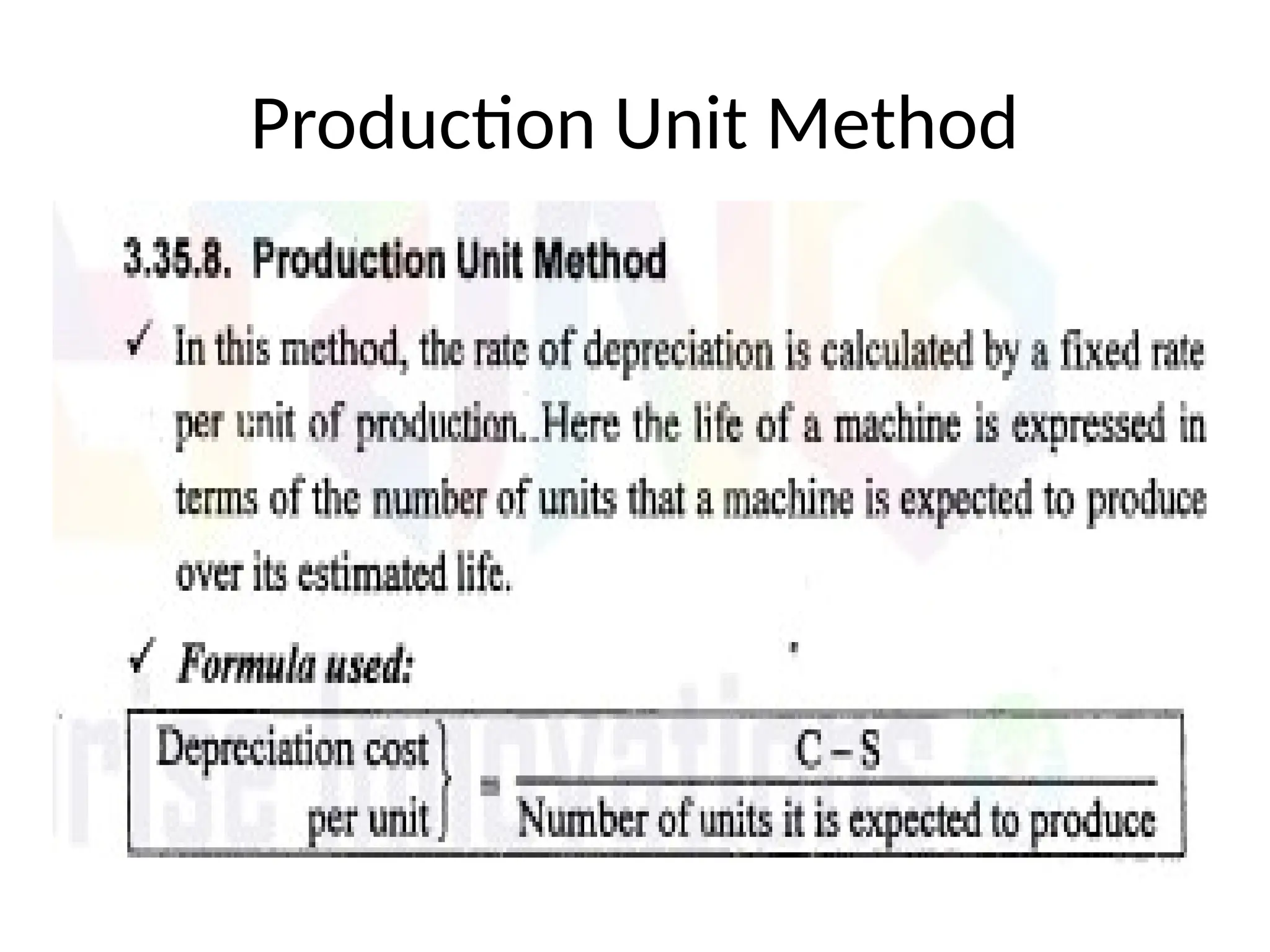 Production Unit Method
 