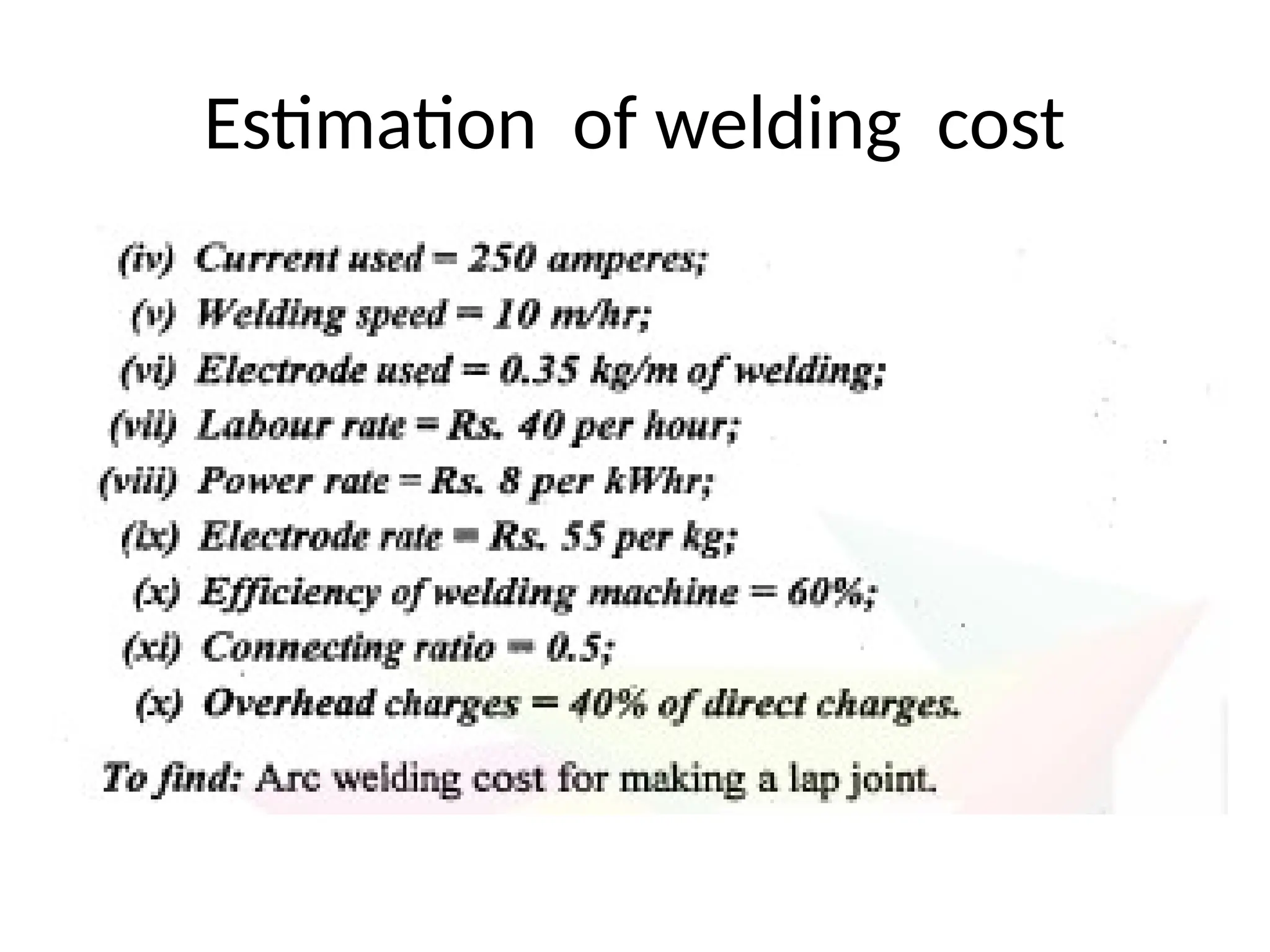 Estimation of welding cost
 