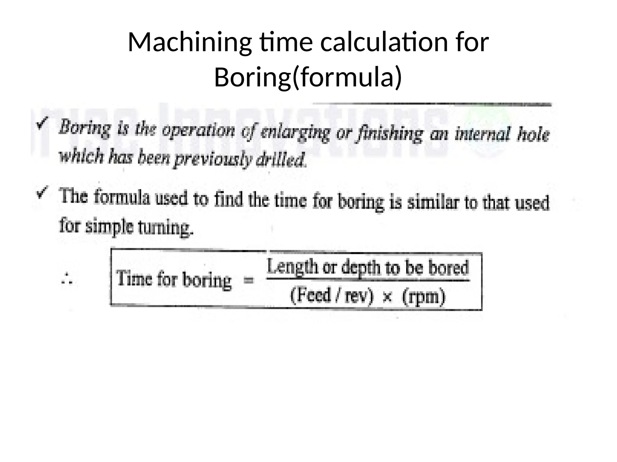 Machining time calculation for
Boring(formula)
 