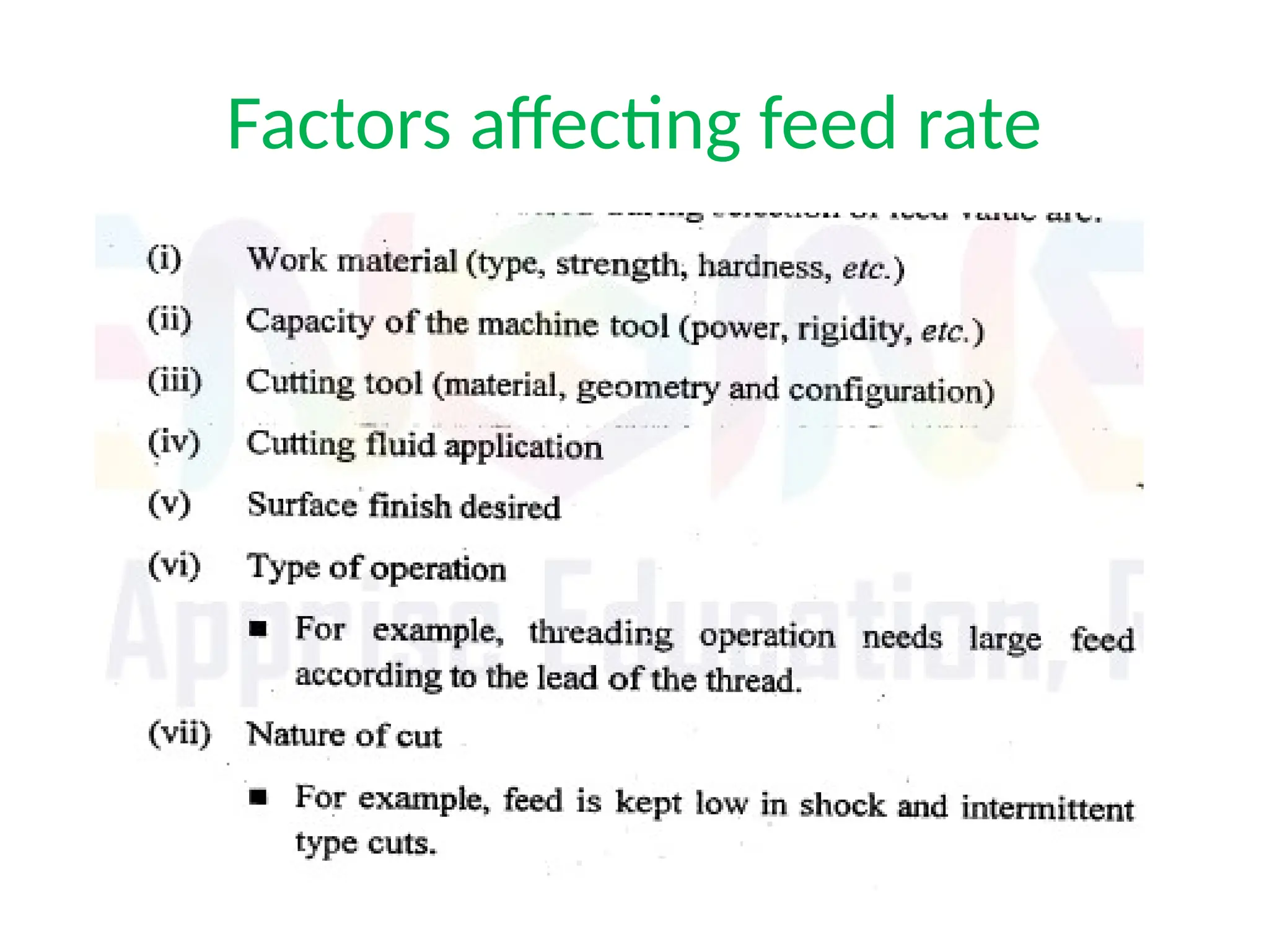 Factors affecting feed rate
 