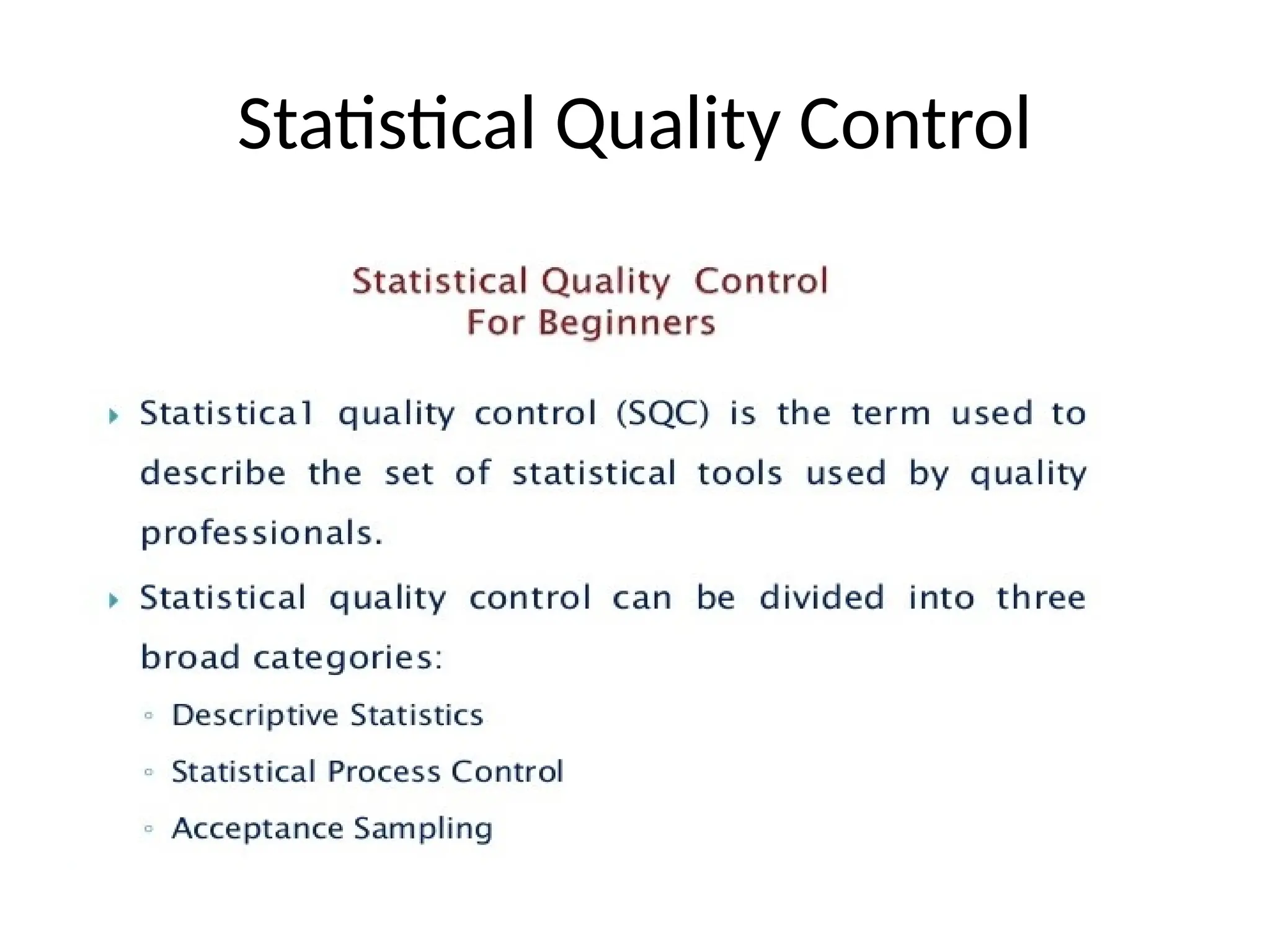Statistical Quality Control
 