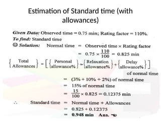 Estimation of Standard time (with
allowances)
 
