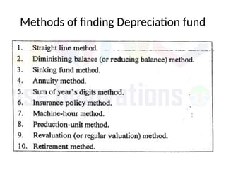 Methods of finding Depreciation fund
 