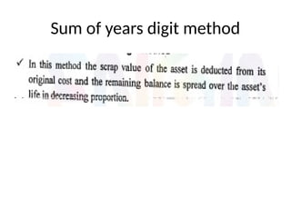 Sum of years digit method
 