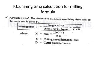 Machining time calculation for milling
formula
 