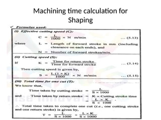 Machining time calculation for
Shaping
 
