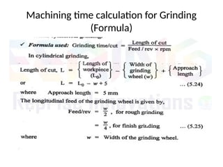 Machining time calculation for Grinding
(Formula)
 