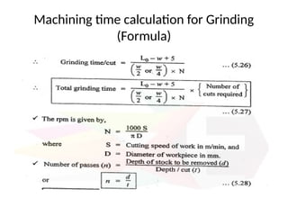 Machining time calculation for Grinding
(Formula)
 