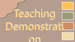 Teaching
Demonstrati
 