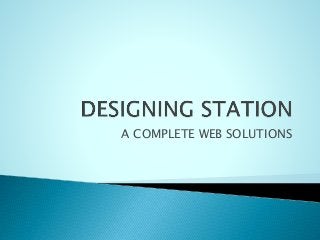 A COMPLETE WEB SOLUTIONS
 