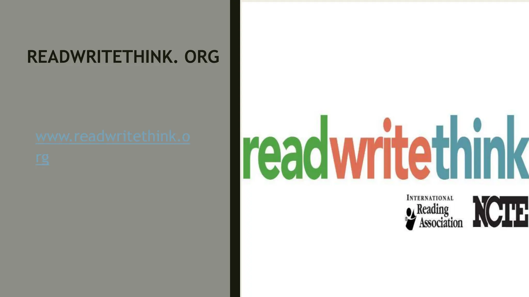 READWRITETHINK. ORG
www.readwritethink.o
rg
 