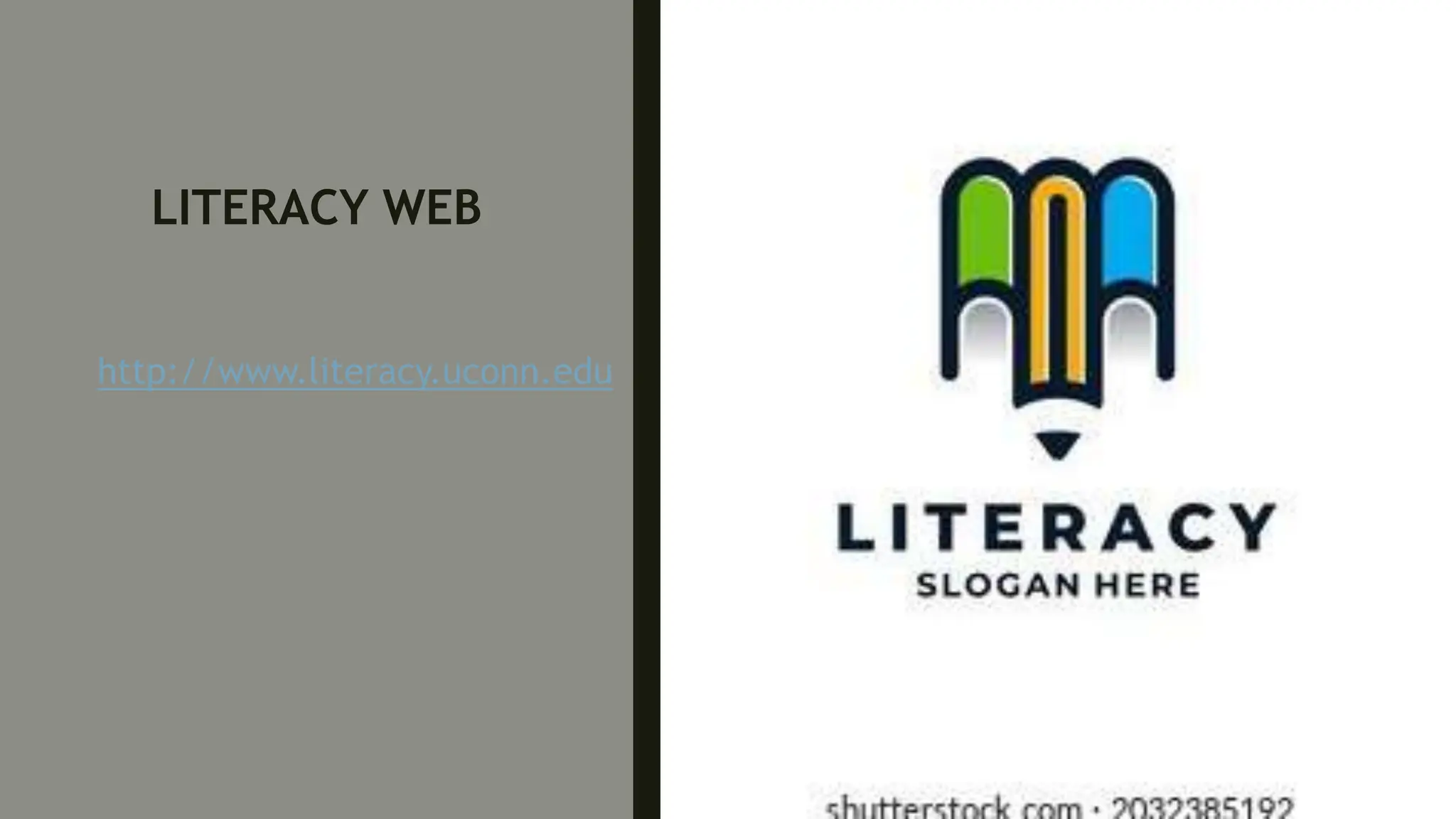 LITERACY WEB
http://www.literacy.uconn.edu
 