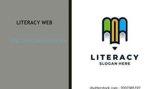 LITERACY WEB
http://www.literacy.uconn.edu
 