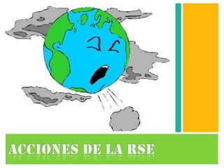 Acciones de la rse