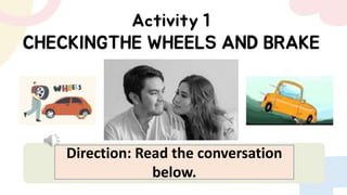 Direction: Read the conversation
below.
 