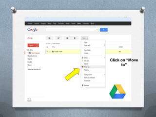 Click on “Move
to”
 