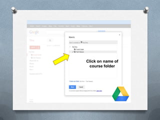 Click on name of
course folder
 