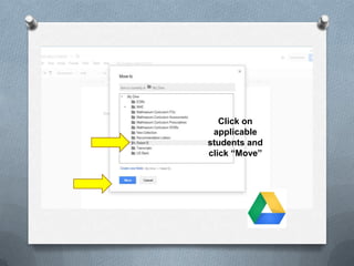Click on
applicable
students and
click “Move”
 
