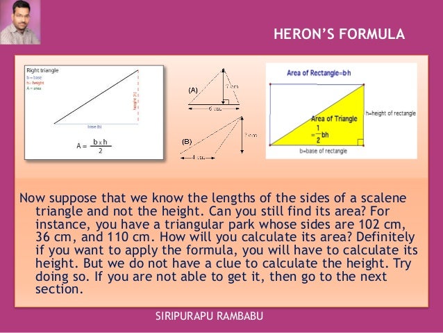 Ppt for heron's formula by siripurapurambabu