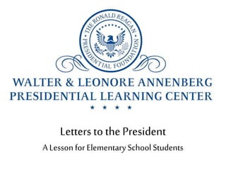 Letters to the President 
A Lesson for Elementary School Students 
 