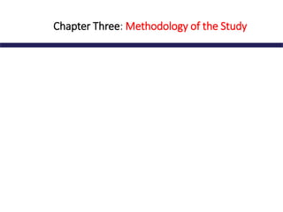 Chapter Three: Methodology of the Study
 