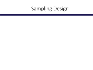 Sampling Design
 