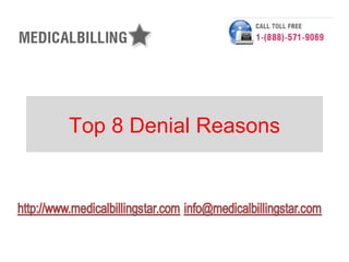 Top 8 Denial Reasons
 