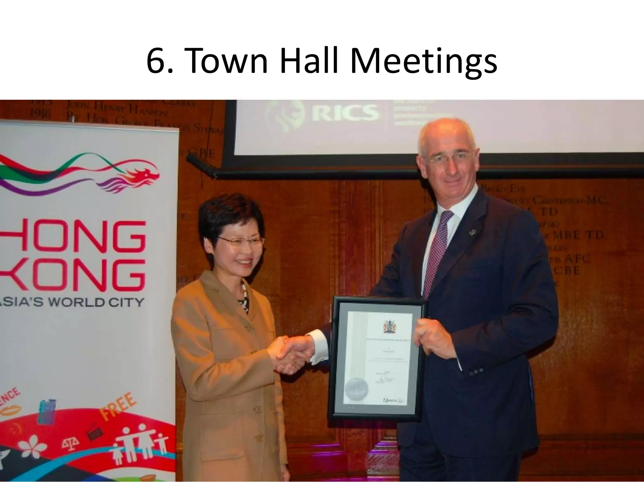 6. Town Hall Meetings
 