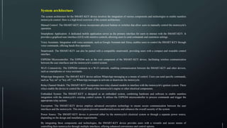 System architecture
The system architecture for the SMART-KEY device involves the integration of various components and technologies to enable seamless
motorcycle control. Here is a high-level overview of the system architecture.
Manual Control: The SMART-KEY device incorporates physical buttons or switches that allow users to manually control the motorcycle's
operation.
Smartphone Application: A dedicated mobile application serves as the primary interface for users to interact with the SMART-KEY. It
provides a graphical user interface (GUI) with intuitive controls, allowing users to send commands and customize settings.
Voice Assistants: Integration with voice assistants, such as Google Assistant and Alexa, enables users to control the SMART-KEY through
voice commands, offering hands-free operation.
Smartwatch: The SMART-KEY can also be paired with a compatible smartwatch, providing users with a compact and wearable control
interface.
ESP8266 Microcontroller: The ESP8266 acts as the core component of the SMART-KEY device, facilitating wireless communication
between the user interfaces and the motorcycle's control system.
Wi-Fi Connectivity: The ESP8266 connects to a Wi-Fi network, enabling communication between the SMART-KEY and other devices,
such as smartphones or voice assistants.
WhatsApp Integration: The SMART-KEY device utilizes WhatsApp messaging as a means of control. Users can send specific commands,
such as "key on" or "key off," via WhatsApp messages to activate or deactivate the motorcycle.
Relay Channel Models: The SMART-KEY incorporates two relay channel models to interface with the motorcycle's ignition system. These
relays enable the device to control the on/off state of the motorcycle's engine or other electrical components.
Embedded System: The SMART-KEY is designed as an embedded system, combining hardware and software to enable seamless
integration with the motorcycle's existing control system. It utilizes the ESP8266 microcontroller to process commands and trigger the
appropriate relay actions.
Encryption: The SMART-KEY device employs advanced encryption technology to ensure secure communication between the user
interfaces and the motorcycle. This encryption prevents unauthorized access and enhances the overall security of the system.
Power Source: The SMART-KEY device is powered either by the motorcycle's electrical system or through a separate power source,
depending on the design and installation requirements.
By integrating these components and technologies, the SMART-KEY device provides users with a versatile and secure means of
controlling their motorcycles through multiple interfaces, offering enhanced convenience and control options.
 
