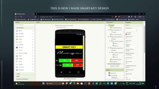 THIS IS HOW I MADE SMART-KEY DESIGN
 