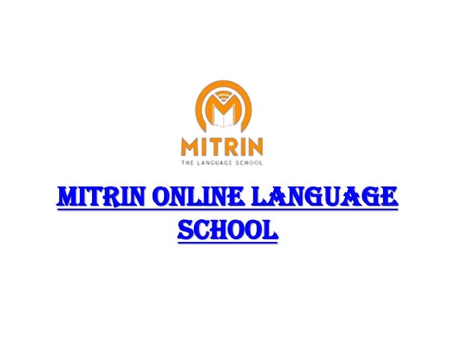 Mitrin online language
school
 