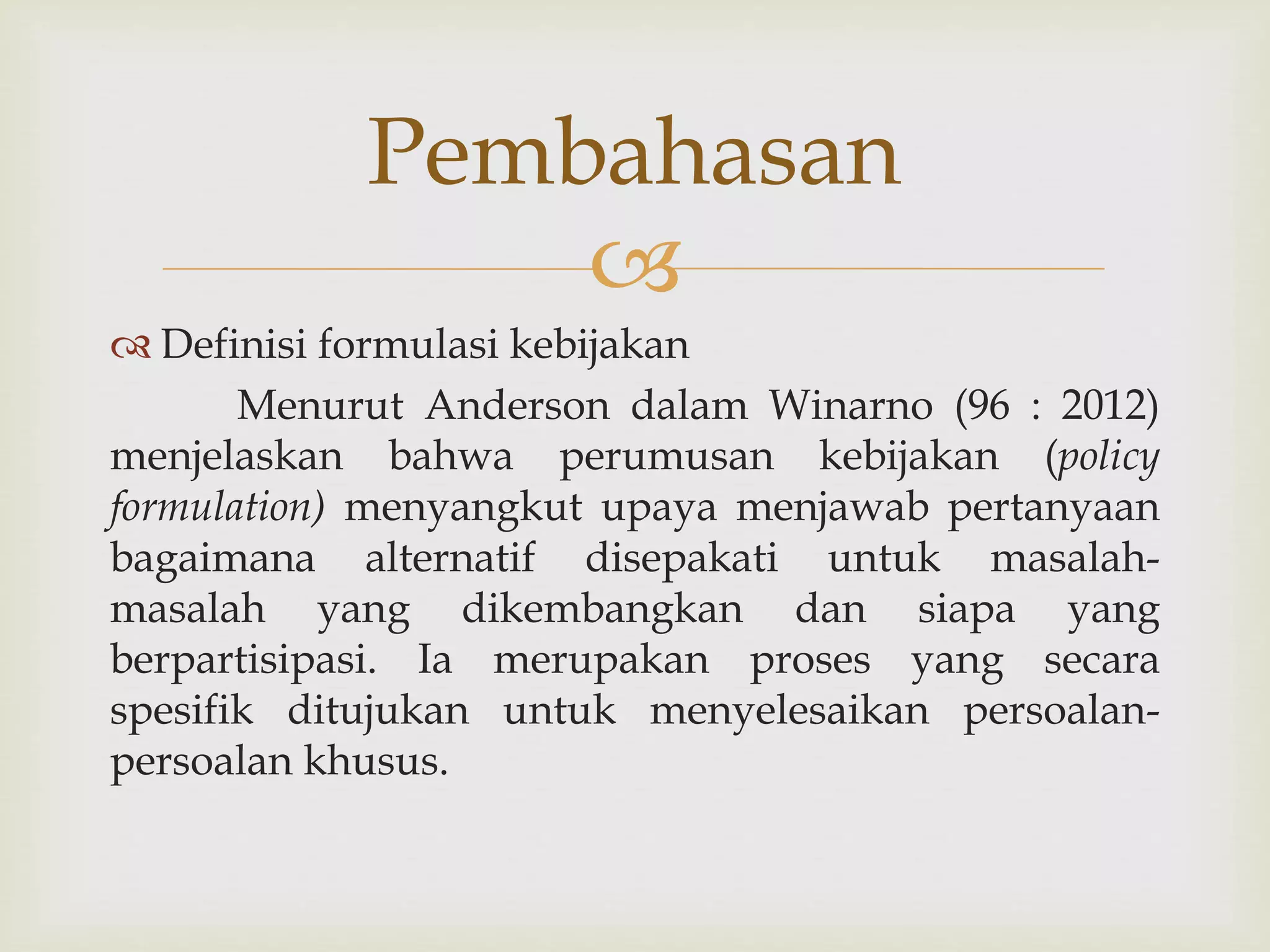 Formulasi kebijakan | PPTX
