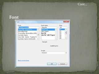 Cont…
Font
 