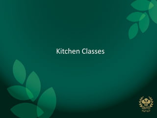 Kitchen Classes
 