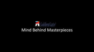 Mind Behind Masterpieces
 