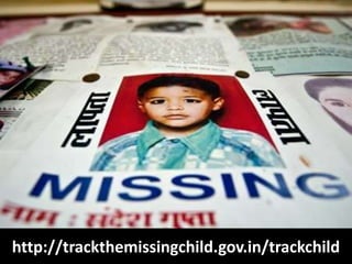 http://trackthemissingchild.gov.in/trackchild
 