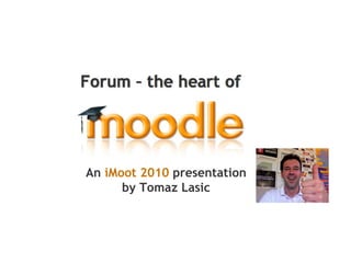 An  iMoot 2010   presentation by Tomaz Lasic 