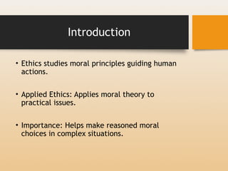 Foundations of Applied Ethics and its theories | PPTX