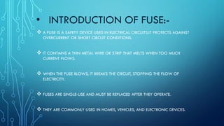 Fuse Introduction Comprehensive Overview of Electrical Fuses: Types, Construction, and ...