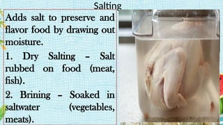Salting Method Example PPT G8Q1W6.pptx food processing methodss | PPTX