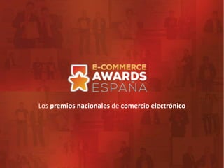 Los premios nacionales de comercio electrónico
 