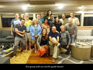 Our group with our terrific guide Hanzel
 