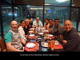 Final meal at the Wyndham before flights home
 