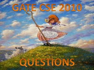 Pptgatecse2010questions