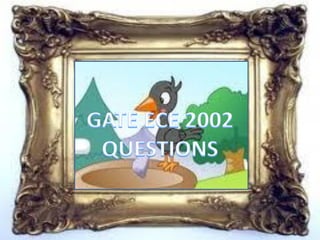 Pptgateece2002questions