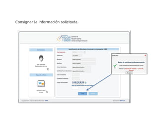 Consignar la información solicitada.
 