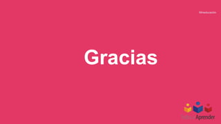 Mineducación
Gracias
 